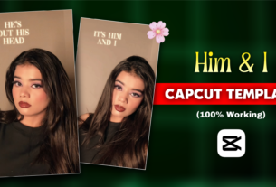 New Trending Him & I Capcut Template