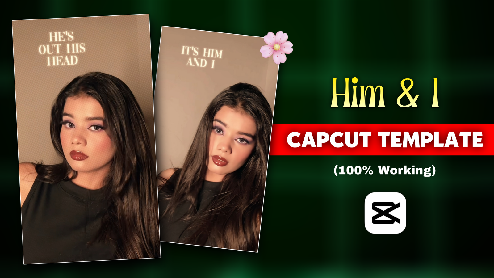 New Trending Him & I Capcut Template